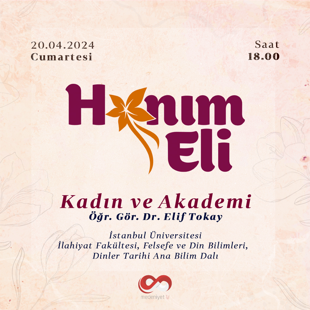“Hanımeli” 2. bölümünde İstanbul Üniversitesi İlahiyat Fakültesi Öğretim Görevlisi Dr. Elif Tokay Hanımefendi Şehnaz Fındık’ın konuğu oluyor.

20 Nisan Cumartesi günü saat 18.00’de Medeniyet TV YouTube kanalında yayında.