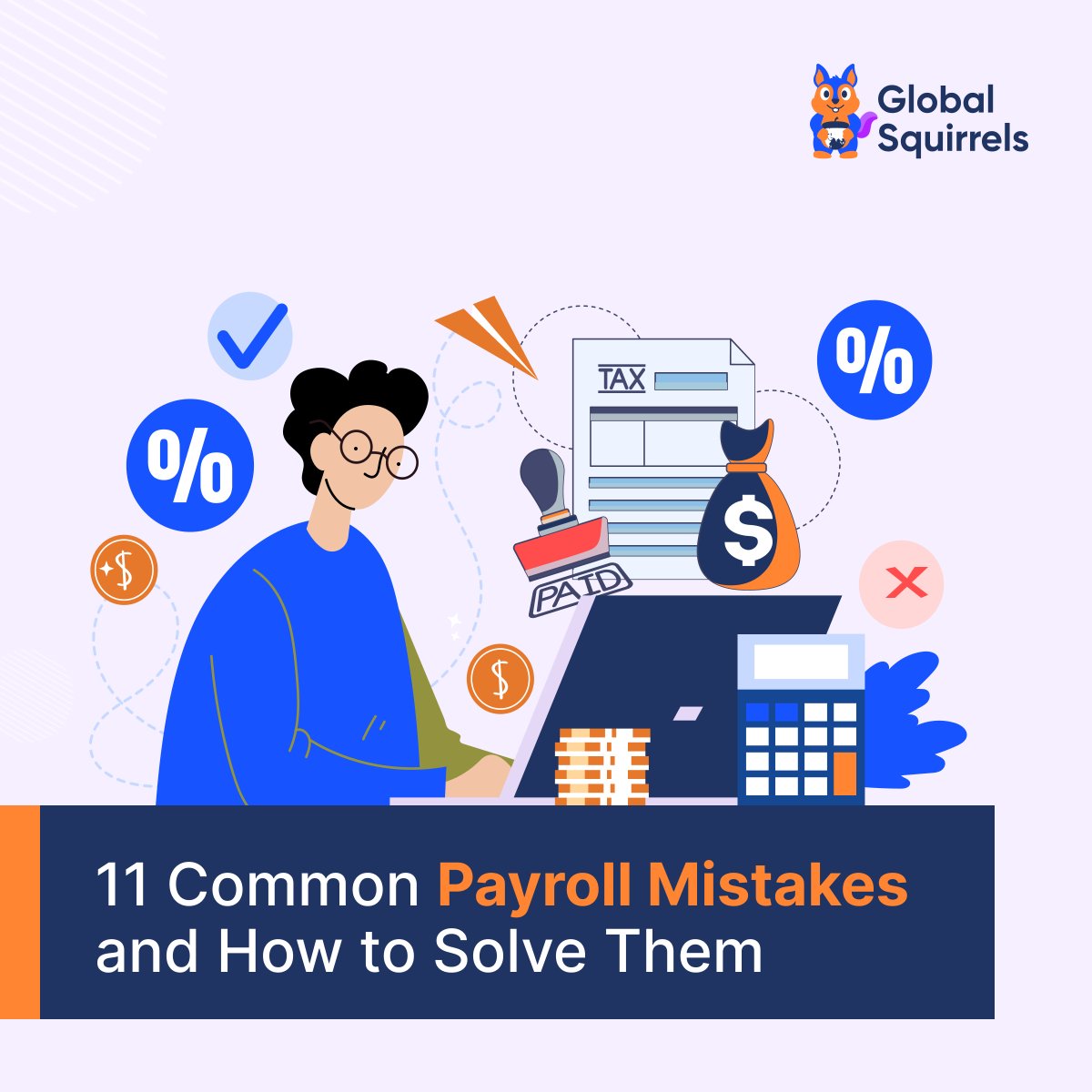 Avoid costly payroll mistakes! 
Our guide details 11 common errors and how to fix them. 
Perfect your payroll process!
Read more : bit.ly/3xHARni

#PayrollManagement #Legalcomplications #payrollsystem #operations #Taxcalculations #Salary #GlobalSquirrels