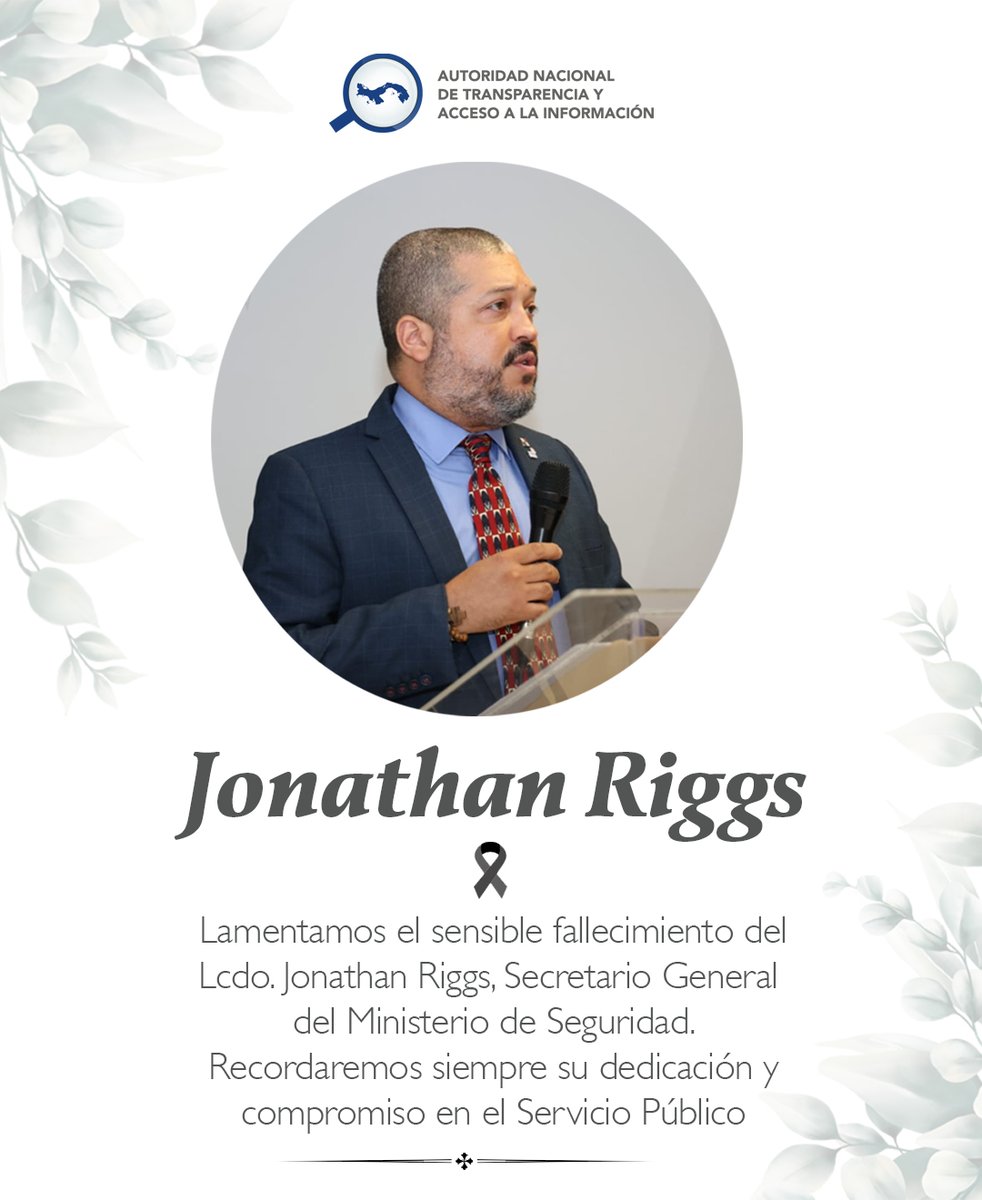 Lamentamos la partida física de Jonathan Riggs, Secretario General del @MinSegPma. Expresamos nuestras condolencias a sus familiares y personas cercanas. 🕊️Paz a su alma.