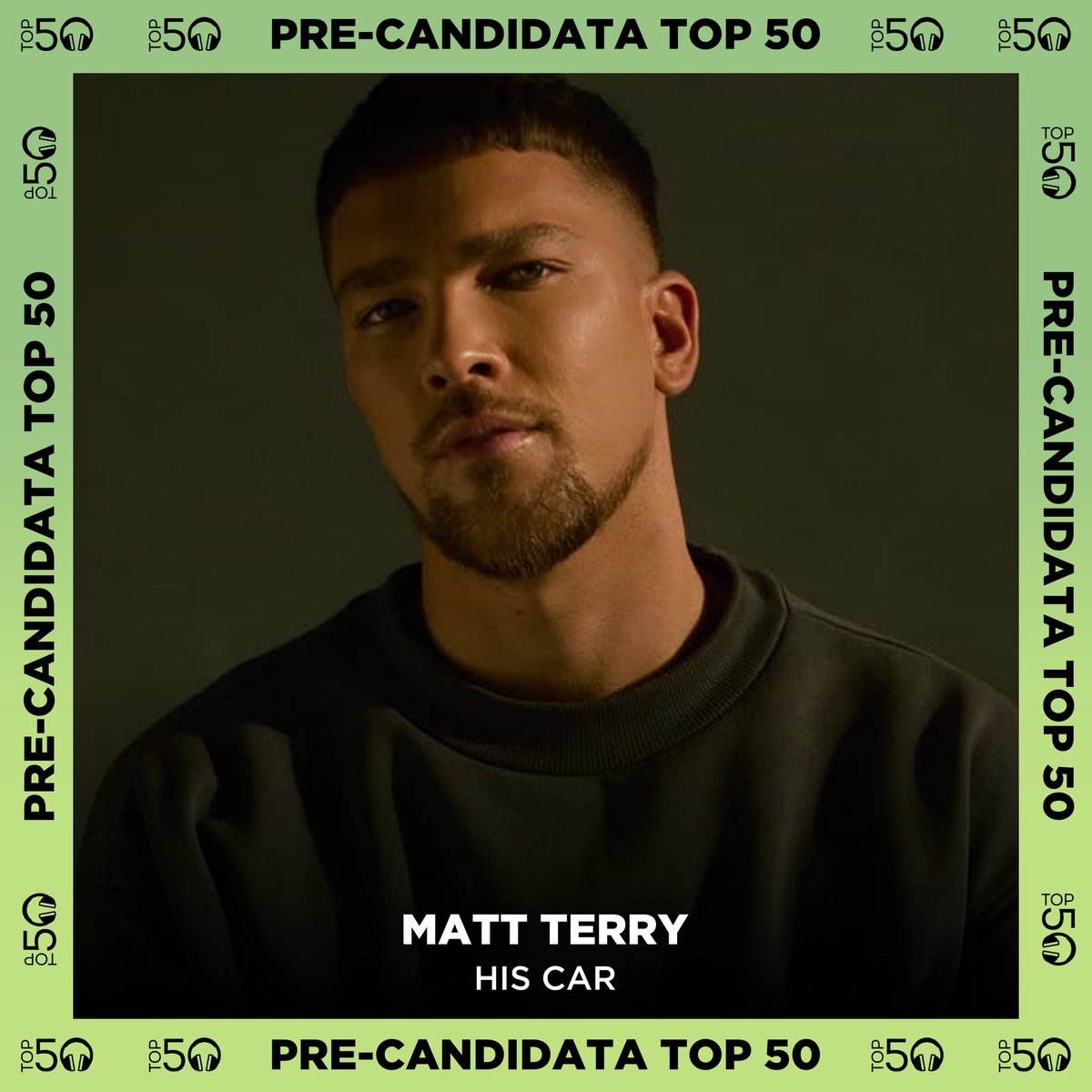 🆕 PRE-CANDIDATA TOP 50 🆕 @MattTerry93 ‘His Car’ — 📩 Ya puedes votar aquí: top50oficial.com/pre-candidatas