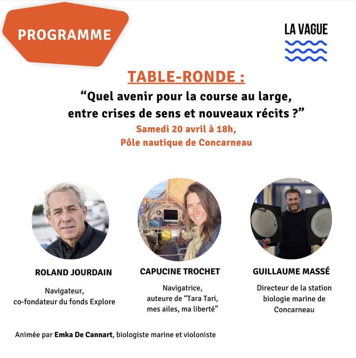Capucine Trochet (@capucinetrochet) on Twitter photo Samedi 20 avril, à 18h à Concarneau.
Avec le chercheur Guillaume Massé, Directeur de la Station de biologie marine de Concarneau, et le navigateur Roland Jourdain, co-fondateur d’Explore, nous parlerons de la mer et des bateaux. À samedi ! Samedi 20 avril, à 18h à Concarneau.
Avec le chercheur Guillaume Massé, Directeur de la Station de biologie marine de Concarneau, et le navigateur Roland Jourdain, co-fondateur d’Explore, nous parlerons de la mer et des bateaux. À samedi !