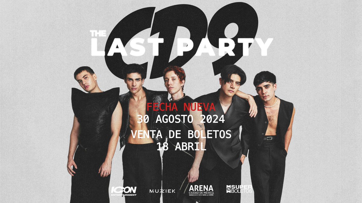 CD9's tweet photo. THE LAST PARTY - 30 de agosto @ArenaCdMexico 

BOLETOS DISPONIBLES EN @SuperboletosMx 
🎟️ https://t.co/7FawWFdk40 https://t.co/PGH4wFOUJy