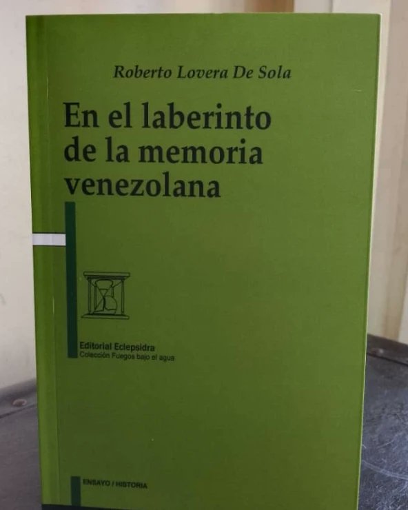 CatálogoEclepsidra 📗 En el laberinto de la memoria venezolana de Roberto Lovera De Sola. Este es uno de los nuevos títulos que se suman a nuestra colección. 📩 Escribe ya para adquirirlo: editorialeclepsidra@gmail.com / Disponible en Amazon @Eclepsidra5