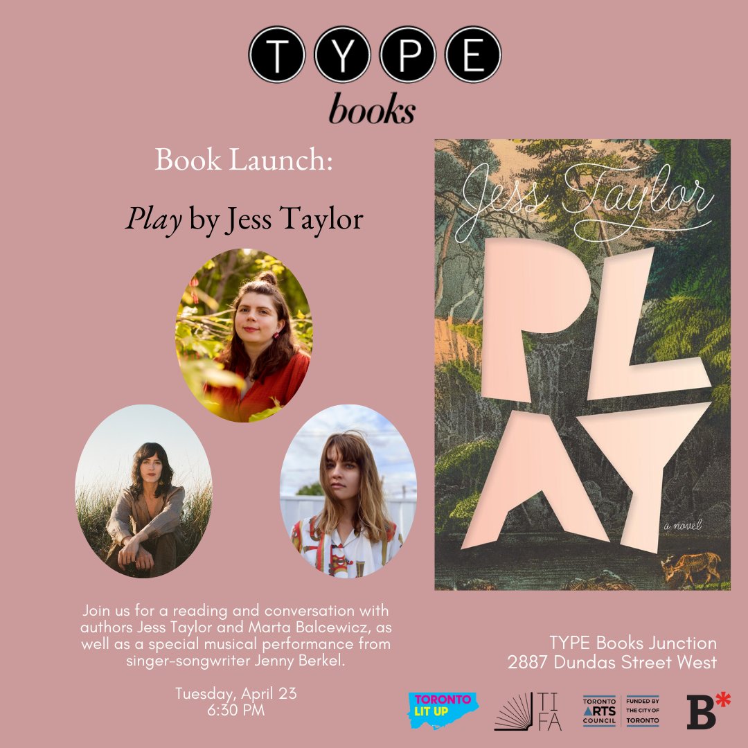 Book*hug Press (@bookhugpress) on Twitter photo Book*hug Press and <a href="/typebooks/">Type Books</a> Junction present the launch of Play by Jess Taylor. With Marta Balcewicz, author of Big Shadow, and singer Jenny Berkel. Sponsored by <a href="/festofauthors/">Toronto International Festival of Authors (TIFA)</a>.
Tuesday, April 23, 2024
6:30 pm – 8:30 pm ET
Type Books Junction, 2887 Dundas St. W, Toronto, ON Book*hug Press and <a href="/typebooks/">Type Books</a> Junction present the launch of Play by Jess Taylor. With Marta Balcewicz, author of Big Shadow, and singer Jenny Berkel. Sponsored by <a href="/festofauthors/">Toronto International Festival of Authors (TIFA)</a>.
Tuesday, April 23, 2024
6:30 pm – 8:30 pm ET
Type Books Junction, 2887 Dundas St. W, Toronto, ON