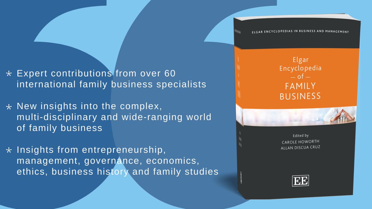 NEW Elgar Encyclopedia of Family Business edited by @CaroleHoworth @UniOfYork + @ADiscuaCruz @LancasterManage More info➡️ tinyurl.com/4t7nwjcy Read the intro➡️ tinyurl.com/337mwhd4 #FamilyBusiness #Entrepreneurship #Management #Governance #Economics #Ethics #BusinessHistory