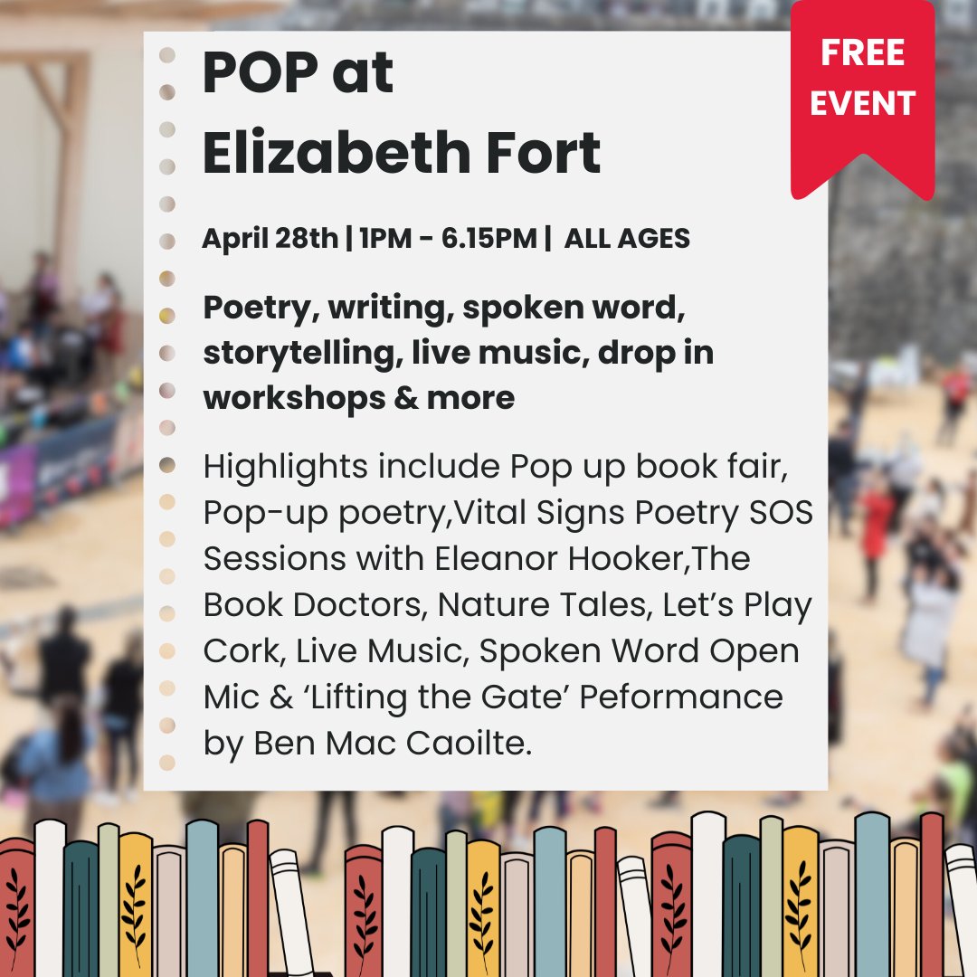 POP! Free literary adventure @ElizabethFort_ Sun Apr 28, 1pm-6.15pm Celebrate the magic of words, discover local talent and new voices Facilitated by @corkcitycouncil Arts Office with @WorldBookFest @corkcitylibrary & promenade.ie #FamilyFun #Books #Literature #Free