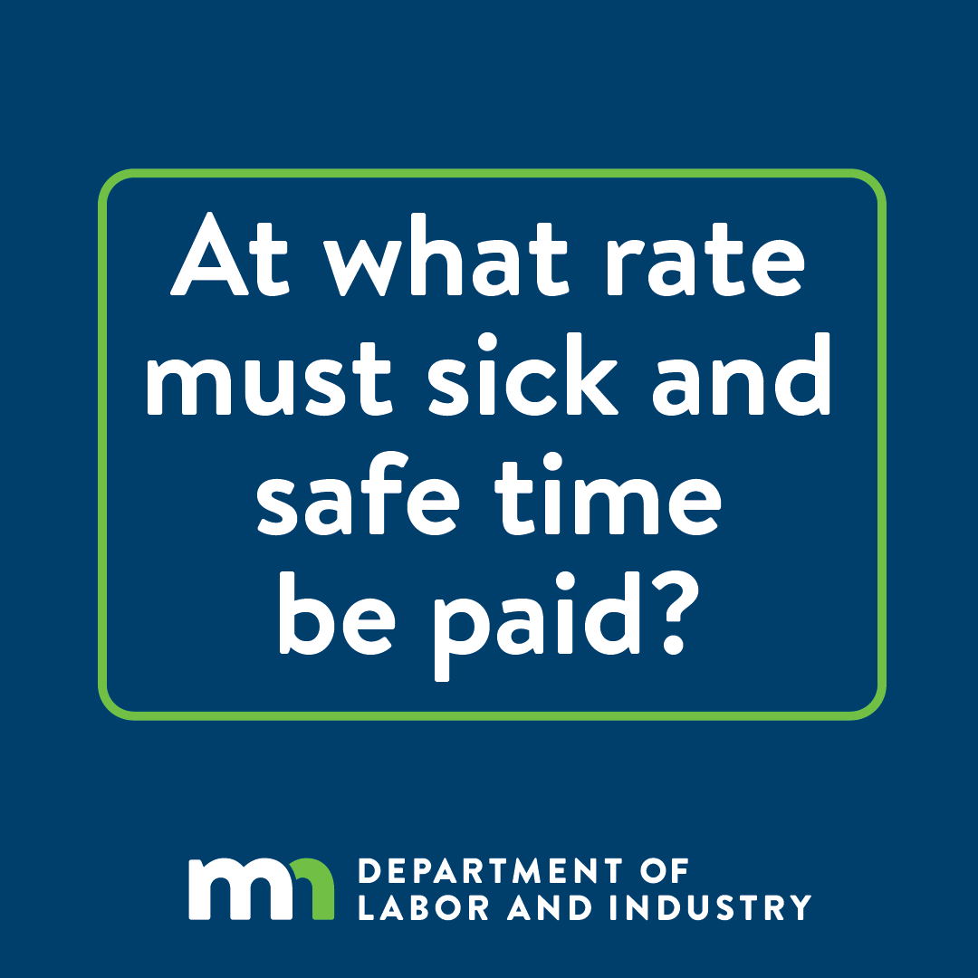 mndli's tweet photo. Did you know earned sick and safe time (ESST) must be paid at the same hourly rate an employee earns from employment? Visit:  https://t.co/e5pQhSaPTl. #ESST #EarnedSickAndSafeTime #MNEmployeeRights #WorkersRights #Benefits https://t.co/nAZyodiDIj