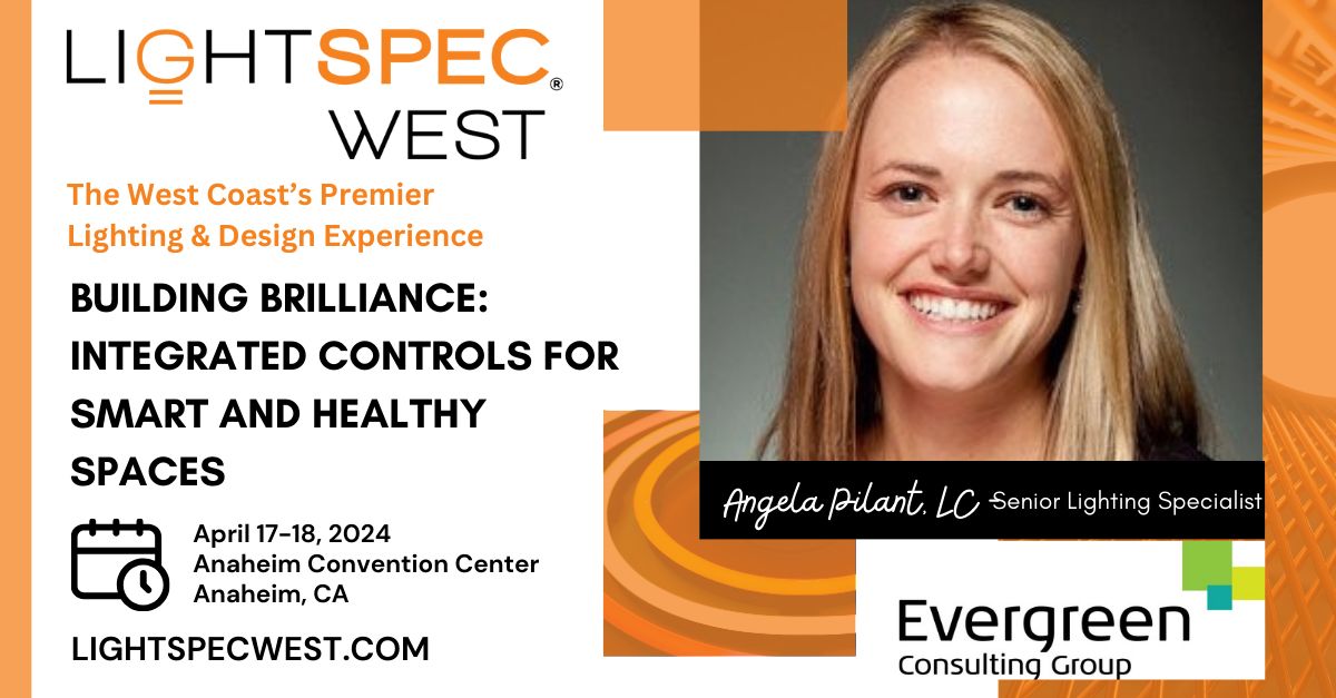 Day 2 of #LightSPECWest is underway! Learn about integrated luminaire-level lighting controls for dynamic building features. #EvergreenConsulting Group's Angela Pilant will take the podium in Hall E/Level 1 of the Anaheim Convention Center at 10:15 AM PST. bit.ly/4azAU3h