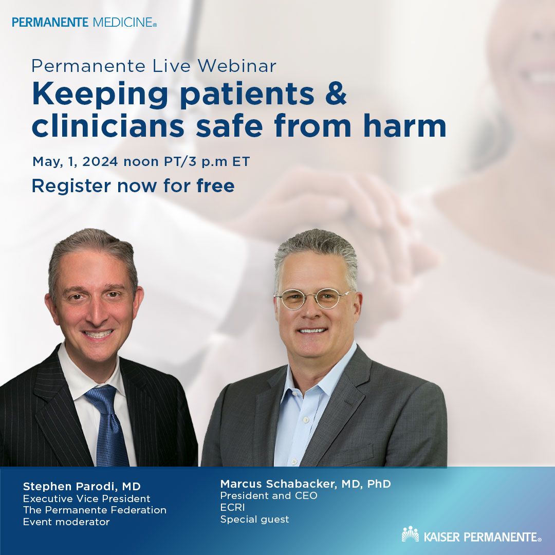 REGISTER to join a special live webinar event on #patientsafety and clinician well-being. The fireside chat features guest Marcus Schabacker, MD, PhD, CEO of ECRI, and @StephenParodiMD, EVP of The Permanente Federation. Register here for free: ow.ly/9ssq50Rhgyn