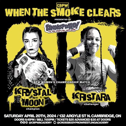 She’s not in this area very often but Saturday night @_kristara will be looking for a reason to come back as she attempts to wrestle the @CBPWAcademy Women’s title away from the champ @krystalmoon_pw. Can she? We will find out When The Smoke Clears in Cambridge. Bell 7pm.