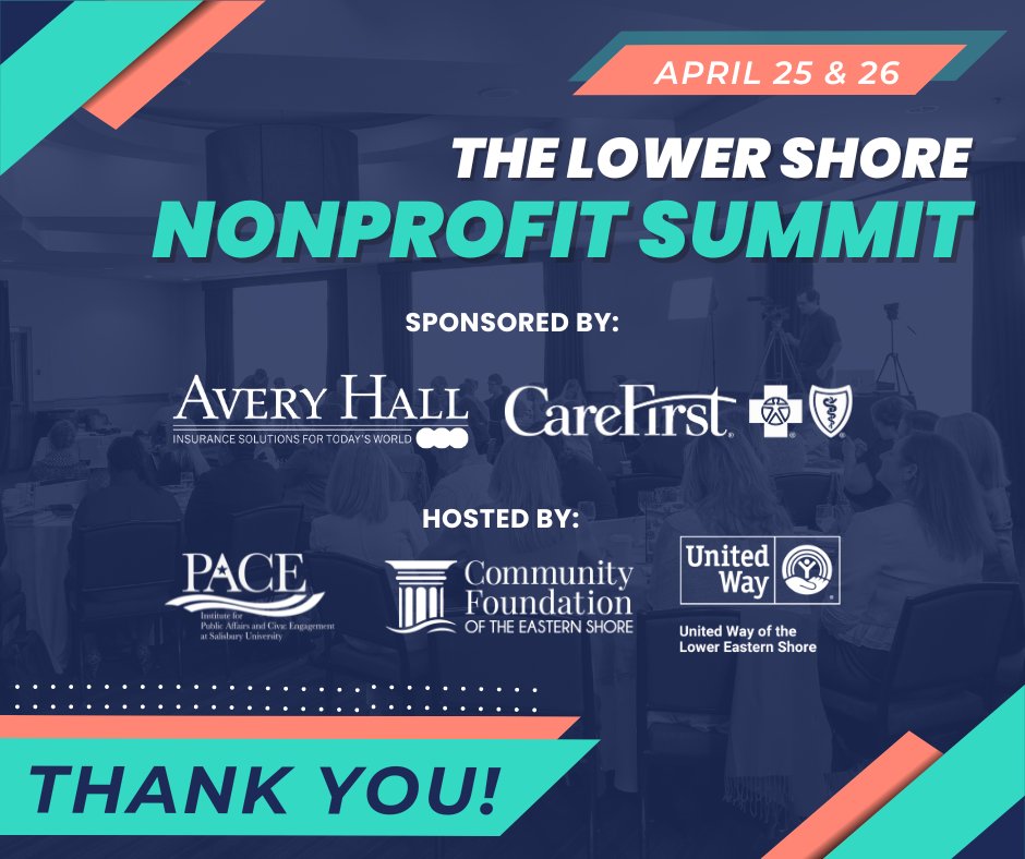 The Lower Shore Nonprofit Summit is a week away and we want to thank our sponsors Avery Hall and CareFirst! Their support is instrumental in bringing this amazing resource to Lower Shore nonprofits.