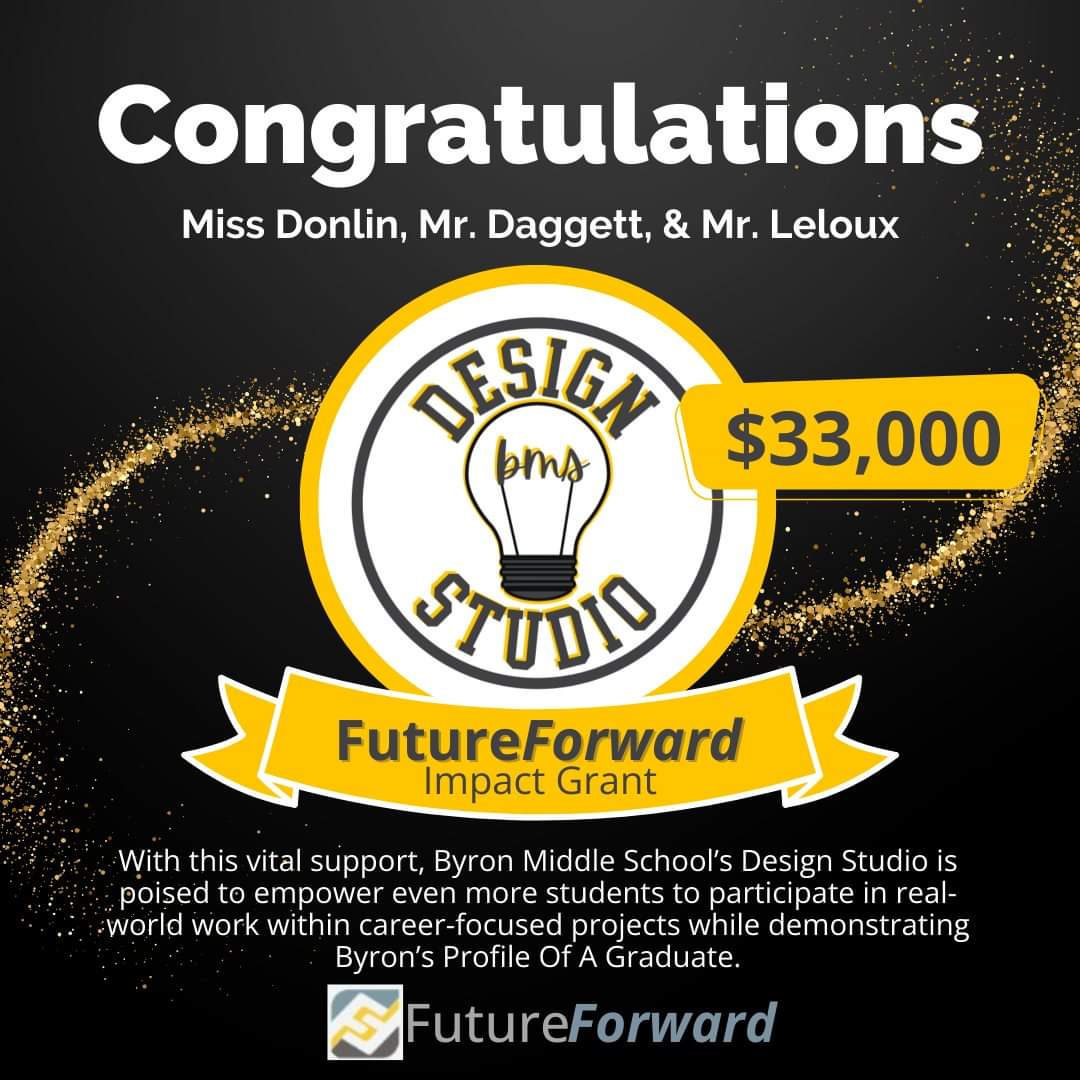 Excited to announce BMS Design Studio has won a $33,000 FutureForward Impact Grant! This will enhance our programs and expand student access to career-focused projects. Thanks to this support, we're ready to empower more students and advance their real-world skills. #ByronBears