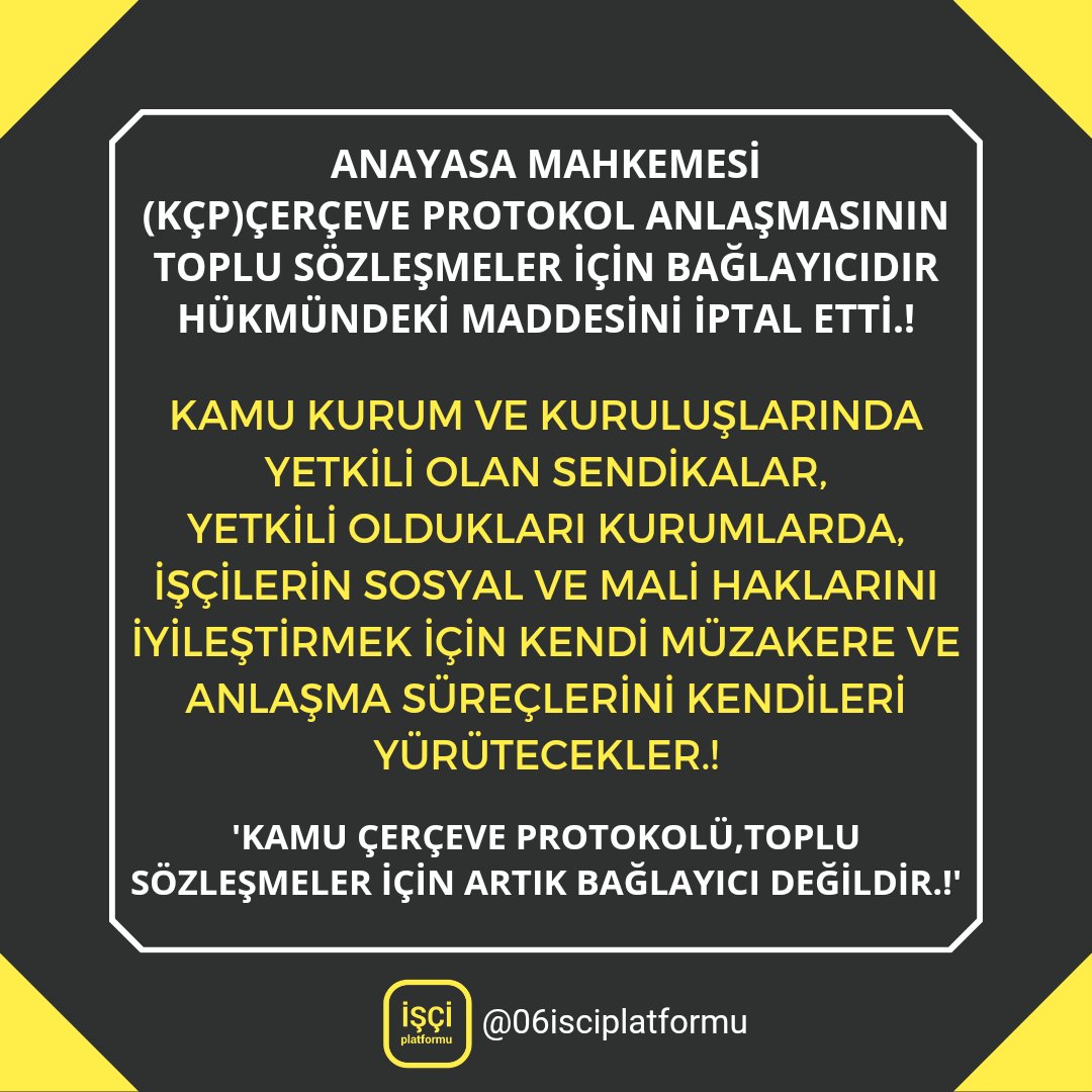 'KAMU ÇERÇEVE PROTOKOLÜ(KÇP),TOPLU SÖZLEŞMELER İÇİN BAĞLAYICI DEĞİLDİR.!'

'ANAYASA MAHKEMESİ,İLGİLİ MADDEYİ UYGULAMAYA AYKIRI BULARAK İPTAL ETTİ.!'

#Kamuişçileri
#Sendikalar
#Konfederasyonlar