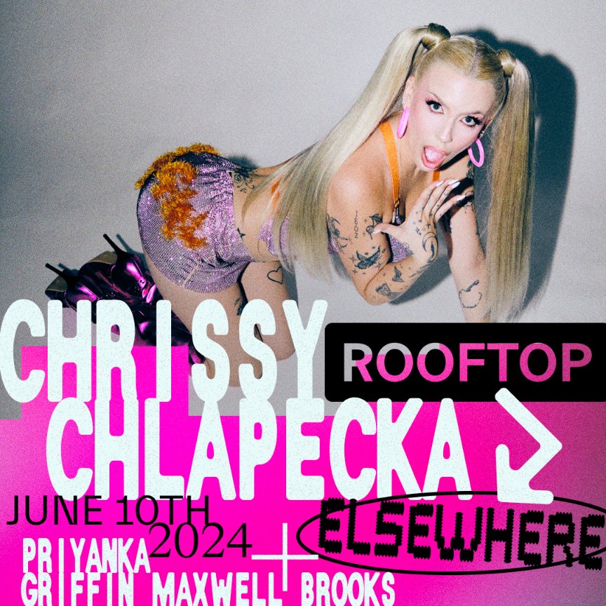 Lineup Update! └ Chrissy Chlapecka └└ Priyanka └└└ Griffin Maxwell Brooks 6/10/2024 @elsewherespace [rooftop] tickets ➫ link.dice.fm/Rab99dc04841