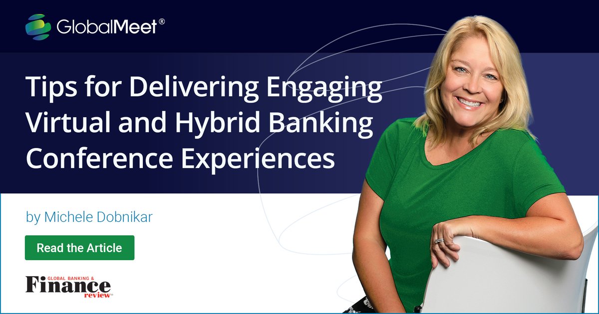 Check out this great article by GlobalMeet's President, Michele Dobnikar, featured in Global Banking and Finance Review on top strategies for delivering seamless #virtual and #hybrid banking #conferences. Read the full article here → bit.ly/3xhmKFd #eventtech