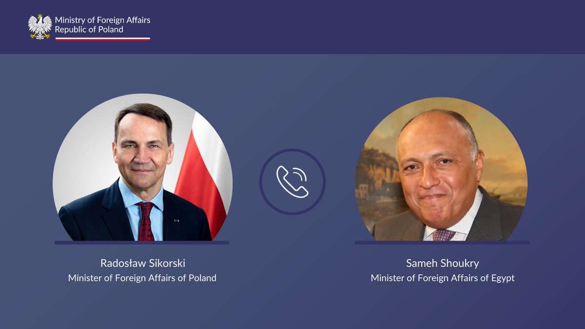 FM @sikorskiradek spoke 📞 today with FM of Egypt Sameh Shoukry about the current humanitarian situation in Gaza. Minister Sikorski thanked the Egyptian side for its assistance in transporting the body of WCK volunteer Damian Sobol.