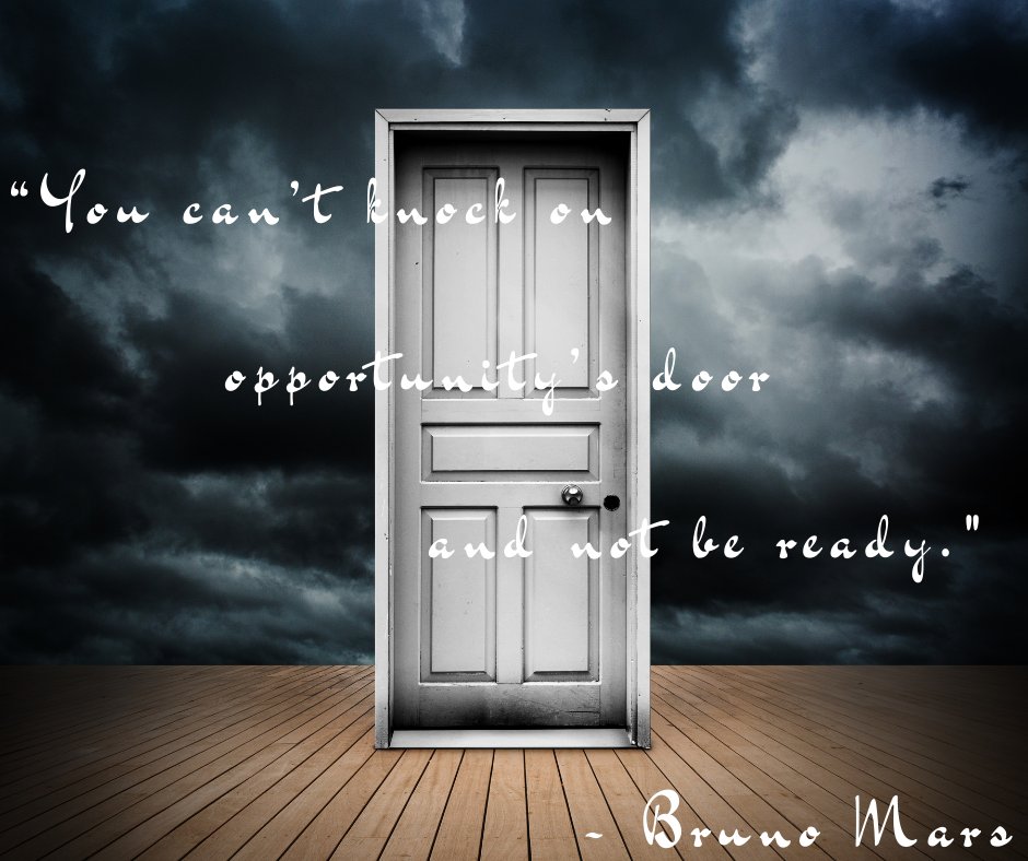 “You can’t knock on opportunity’s door and not be ready.” – Bruno Mars #life #opportunity #readyforanything