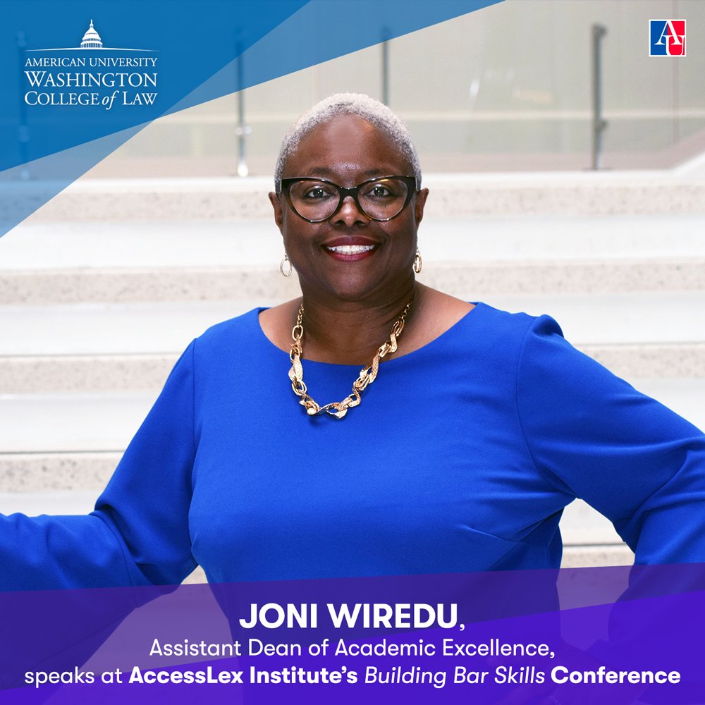 AUWCL Assistant Dean of Academic Excellence @JoniWiredu presented at AccessLex Institute’s Building Bar Skills Conference on Tuesday. She was a part of the panel “NextGen Faculty Meeting – How to Prepare and Respond When Presenting on the NextGen Bar Exam.”