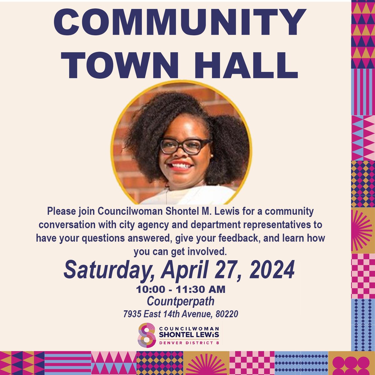 Shontel4Council's tweet photo. Please join me on Saturday, April 27 at Counterpath in East Colfax for a community conversation with city agency and department representatives to have your questions answered, give your feedback, and learn how you can get involved in our District's future. https://t.co/Ryg0BA5XyF