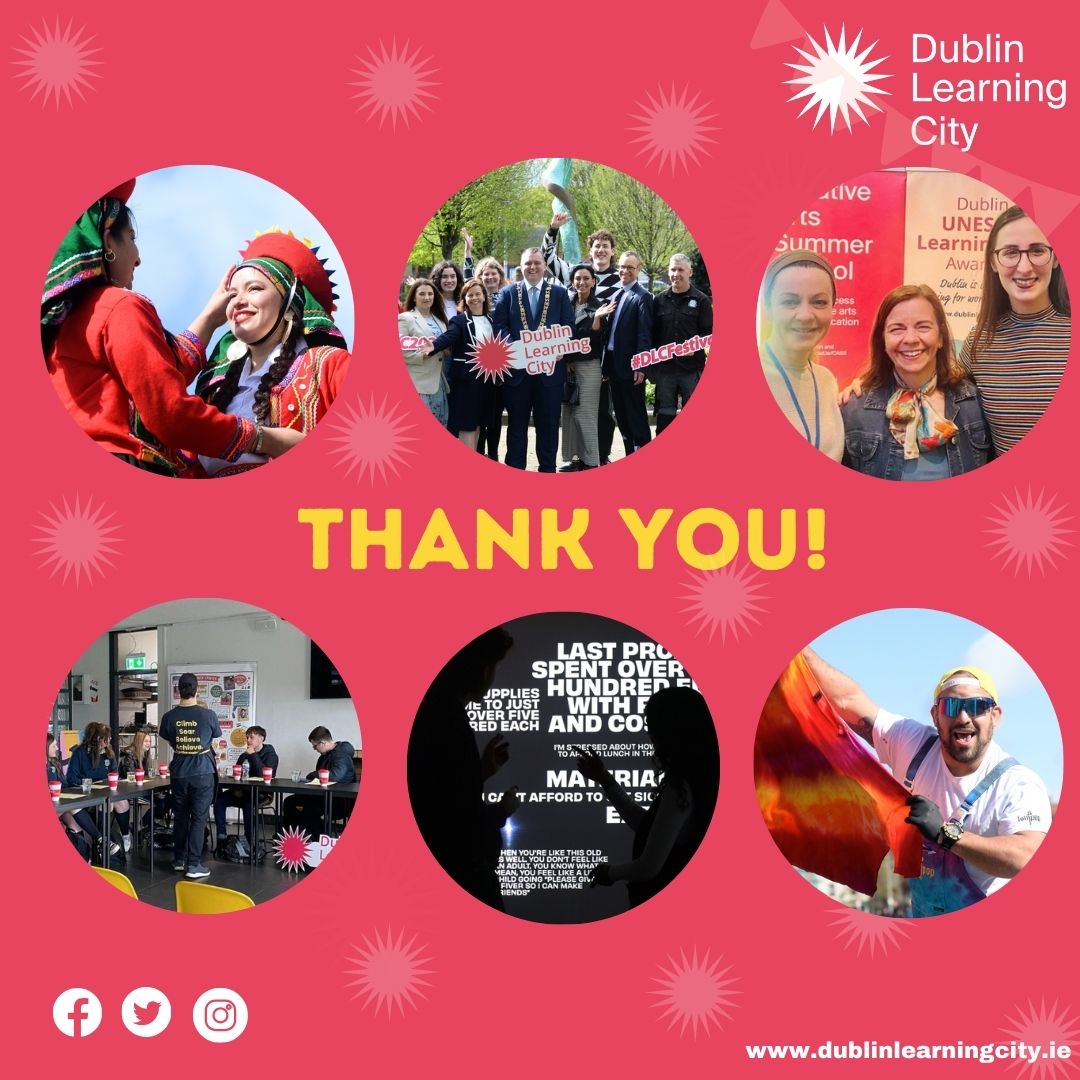 And that’s a wrap for Dublin Learning City Festival! Thank you to everyone for participating! Brought to you by Dublin Learning City in collaboration with @DubCityCouncil @ucddublin @myIADT @NCAD_Dublin @tcddublin and @rcsi_engage @unescouil @UCDforALL
