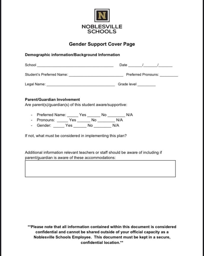 New submission now live on our Eyes on Education portal shows Noblesville Schools' Gender Support Cover Page. Parents must be aware and involved in any request made by their child to change names or pronouns. View all posted submissions here: in.gov/attorneygenera…
