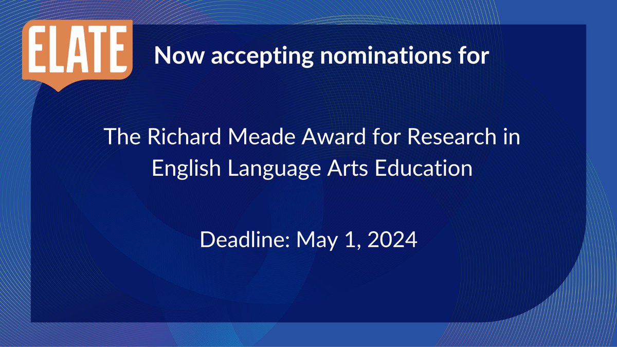 The @NCTE_ELATE Richard Meade Award recognizes published research-based work that promotes English Language Arts teacher development at any educational level and in any scope and setting. Nominations are due by May 1, 2024. Learn more: ncte.org/elate-richard-…