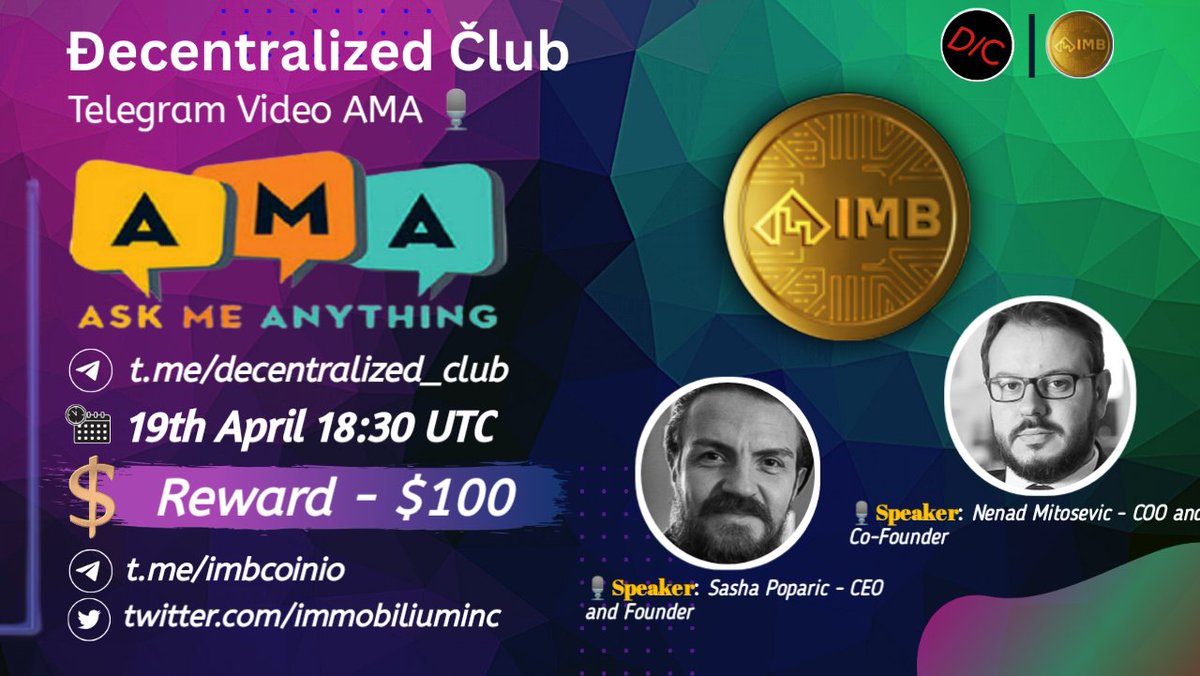 DC Presenting a #TG_Video_AMA🎉 📌 Venue : t.me/decentralized_… ⏰ When : 19th April 18:30 UTC 🤑 Reward : $100 10 winners will get $10 each Twitter (5) & Live asking (5) 1⃣ Follow @immobiliuminc 2⃣ Like & RT & Tag 3 Friends 3⃣ Post your questions. 🚸 Must Join IMB & DC…