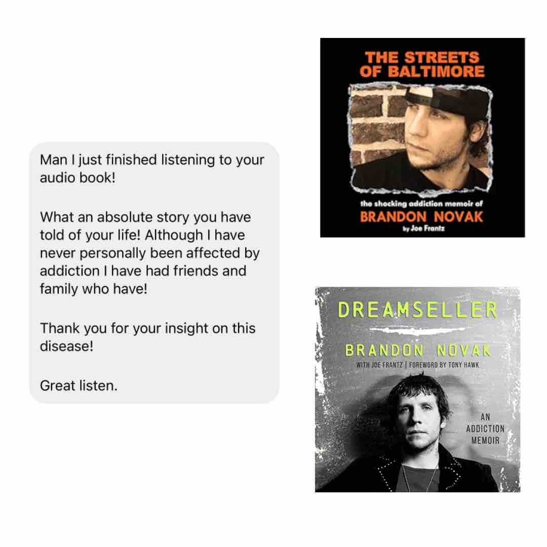 Visit linktr.ee/brandonnovak to grab your copies of my books Dreamseller and The Streets of Baltimore on audiobook with narration by yours truly NOW! Need help? Call me: 📲 610-314-6747 Treatment: redemptionaddictiontreatmentcenter.com Sober living: brandonnovak.com/novaks-house/