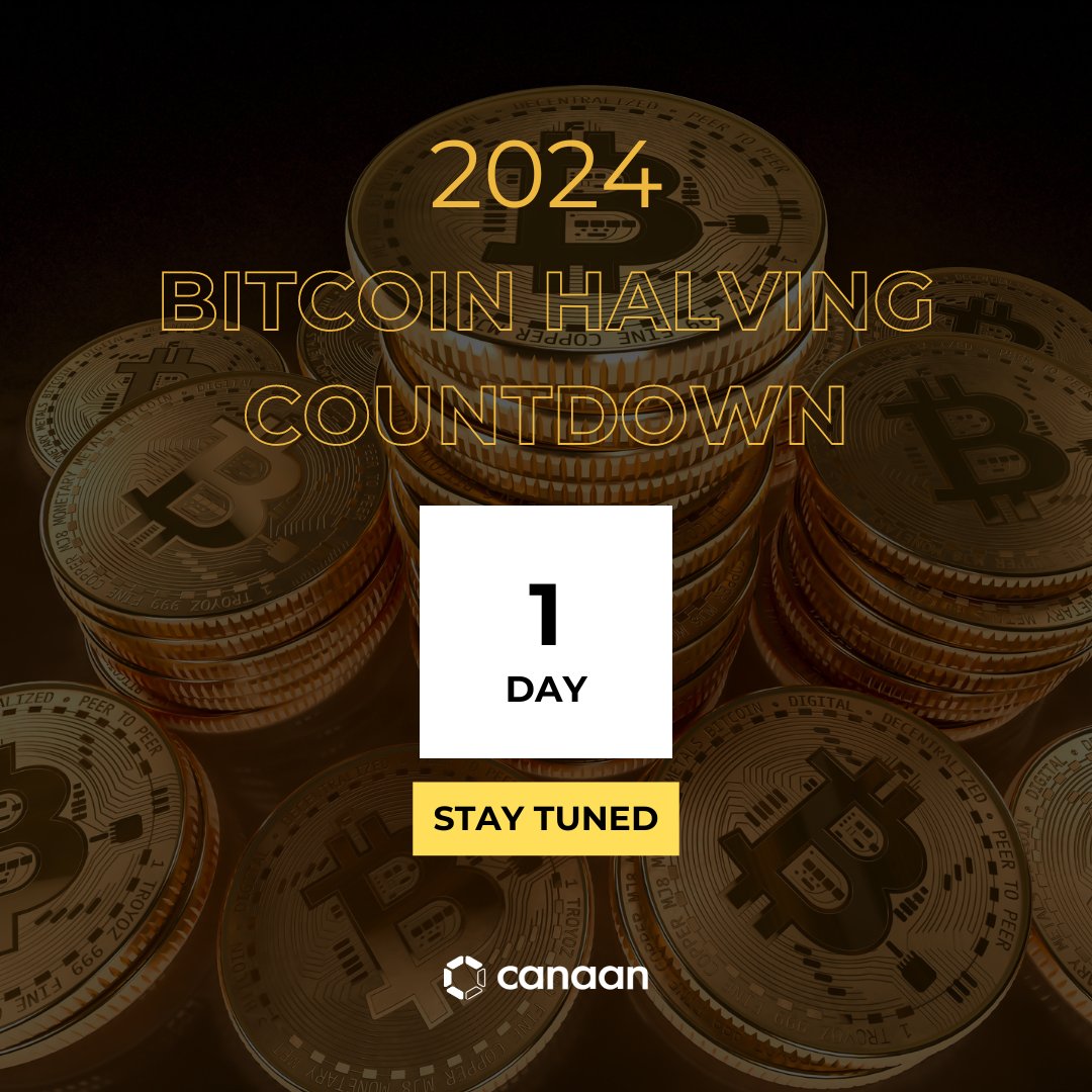 canaanio's tweet photo. Just 1 day to go! 🚀 Countdown with us as we eagerly anticipate the Bitcoin halving. Get ready for the potential market shifts. Are you prepared for the change? #BitcoinHalving #CryptoCountdown #AvalonMade https://t.co/ggmSxCLftc