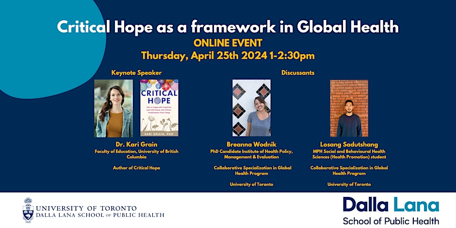 On April 25, join @UofT_dlsph’s Centre for Global Health for an online lecture introducing the idea of “Critical Hope” and how it might offer a nourishing, relational framework for those in the field of global health. Register here: eventbrite.ca/e/critical-hop…