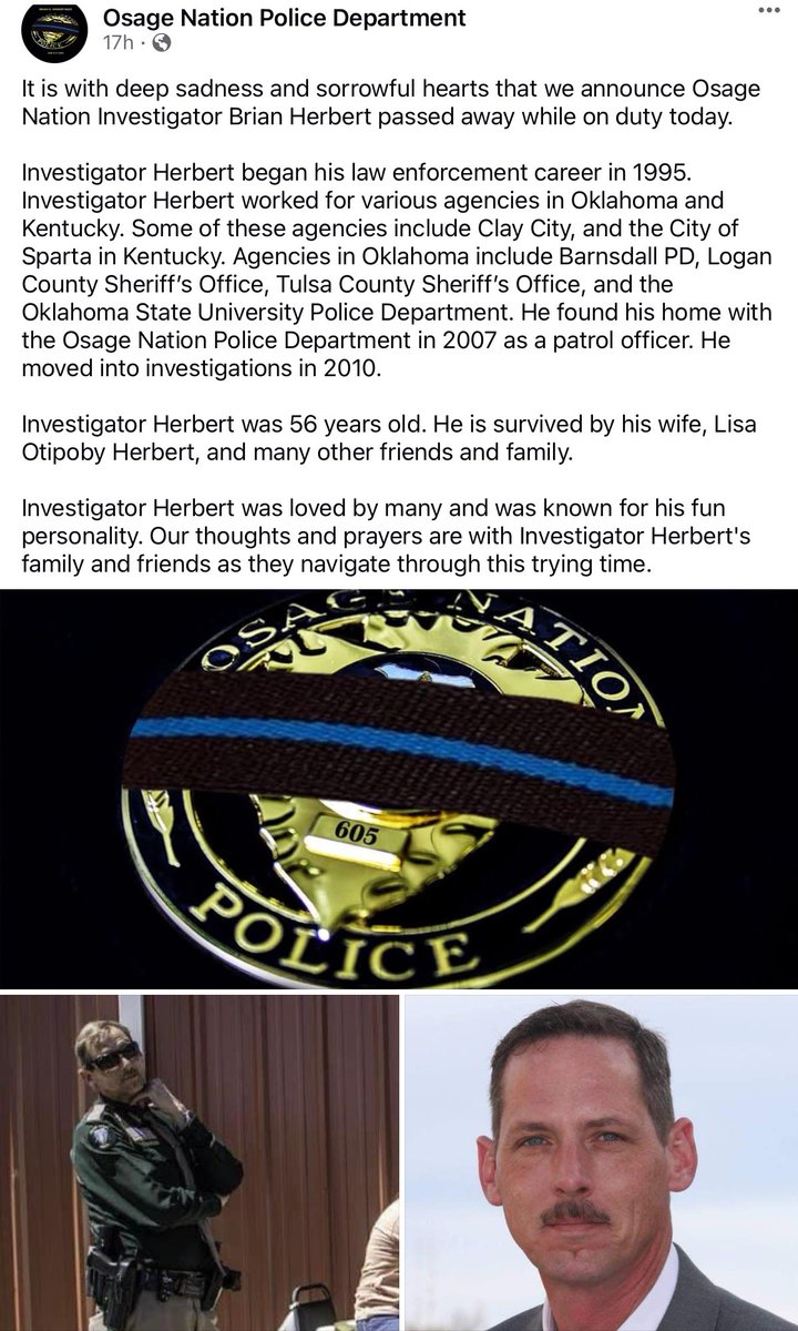 We would like to extend our condolences to the family of Osage Nation Investigator Brian Herbert and to the Osage Nation Police Department. Officer Herbert has been a familiar face for years and we will all miss him. 💐