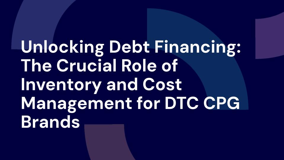 Navigating DTC CPG debt financing complexities? Discover strategies to enhance borrowing capacity. Read more: helloturbine.com/blog/unlocking…

#DTC #CPG #DebtFinancing #InventoryManagement #CostAnalysis #TurbineERP