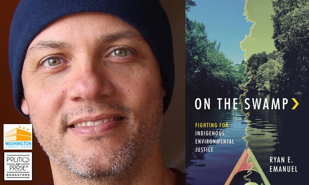 Join us next Thursday, April 25th, at @PoliticsProse Union Market location. Excited to hear @WaterPotential Dr. Ryan Emanuel discuss his new book, On the Swamp: Fighting for Indigenous Environmental Justice - with Ashley Minner Jones. The discussion starts at 7pm.