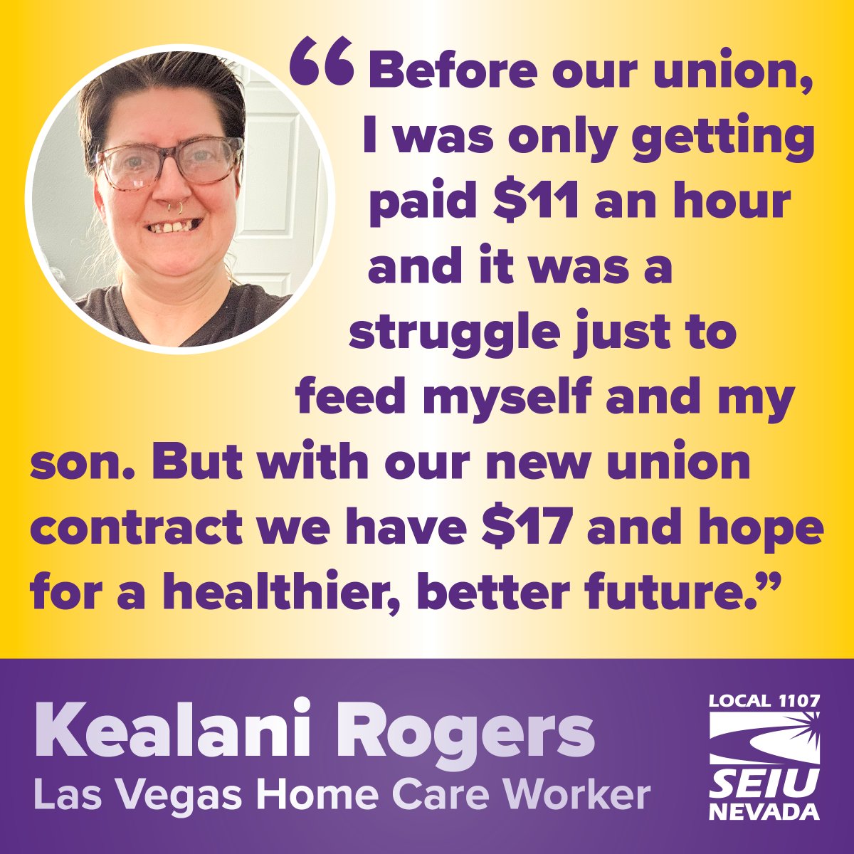 'Now that we have our new union contract with $17, I can buy nutritious food and a gym membership. That's what our union is all about: supporting our well-being so we can be there for our clients.' 
-Kealani Rogers, Home Care Worker #HomeCareForNV #CareIsEssential #UnionsForAll