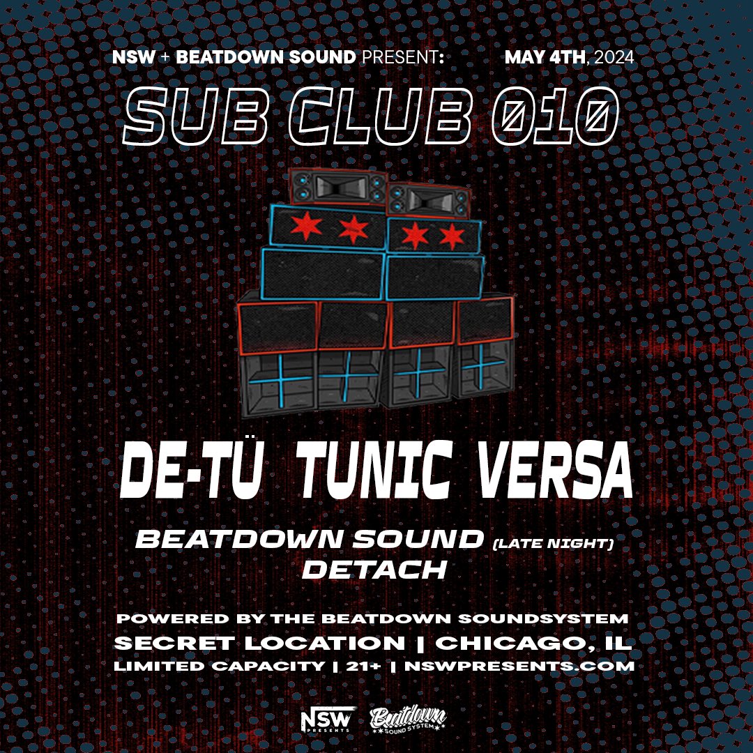 𝙅𝙐𝙎𝙏 𝘼𝙉𝙉𝙊𝙐𝙉𝘾𝙀𝘿 🌑 SUB CLUB 010 DETU x TUNIC x VERSA 🌐🔊 ❱ Saturday, May 4th ❱ Support: Beatdown Sound + Detach ❱ Secret Location Powered by the @beatdown3000 Join us as we celebrate the 10th installment in the SUB CLUB series 100 tix available…🪩🧨💥