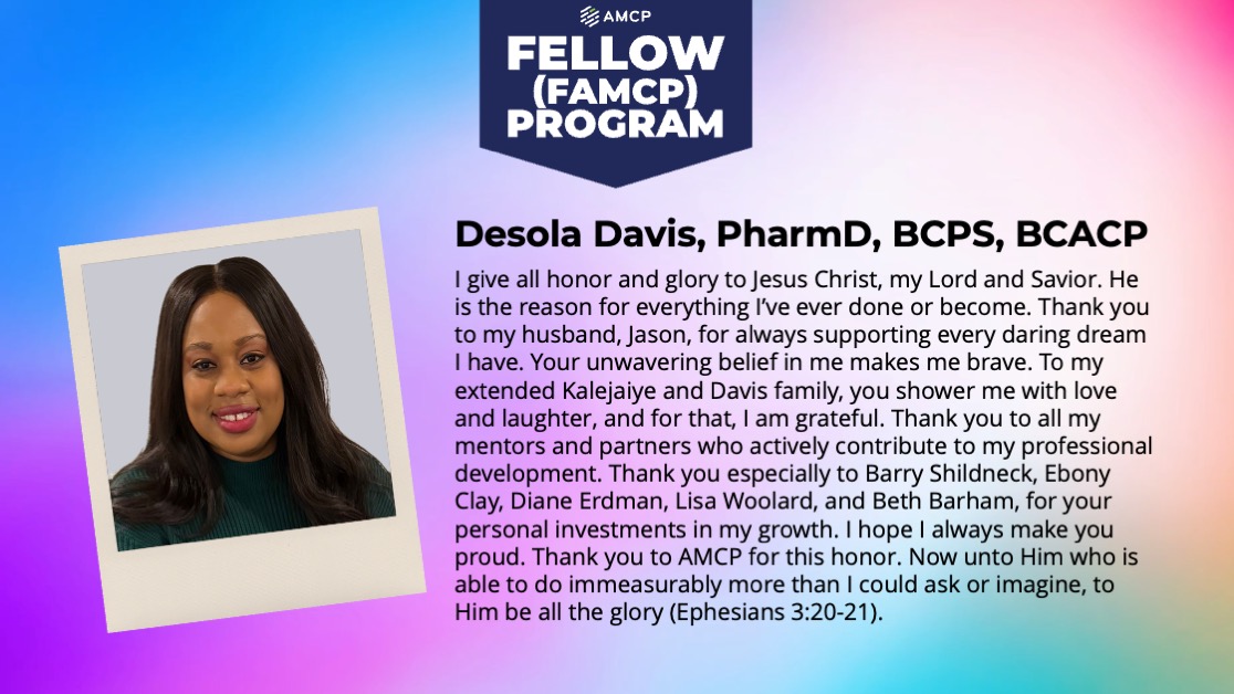 Congratulations to Desola Davis, PharmD, BCPS, BCACP, on earning the Fellow of AMCP Award #AMCP2024 #AMCPAwards