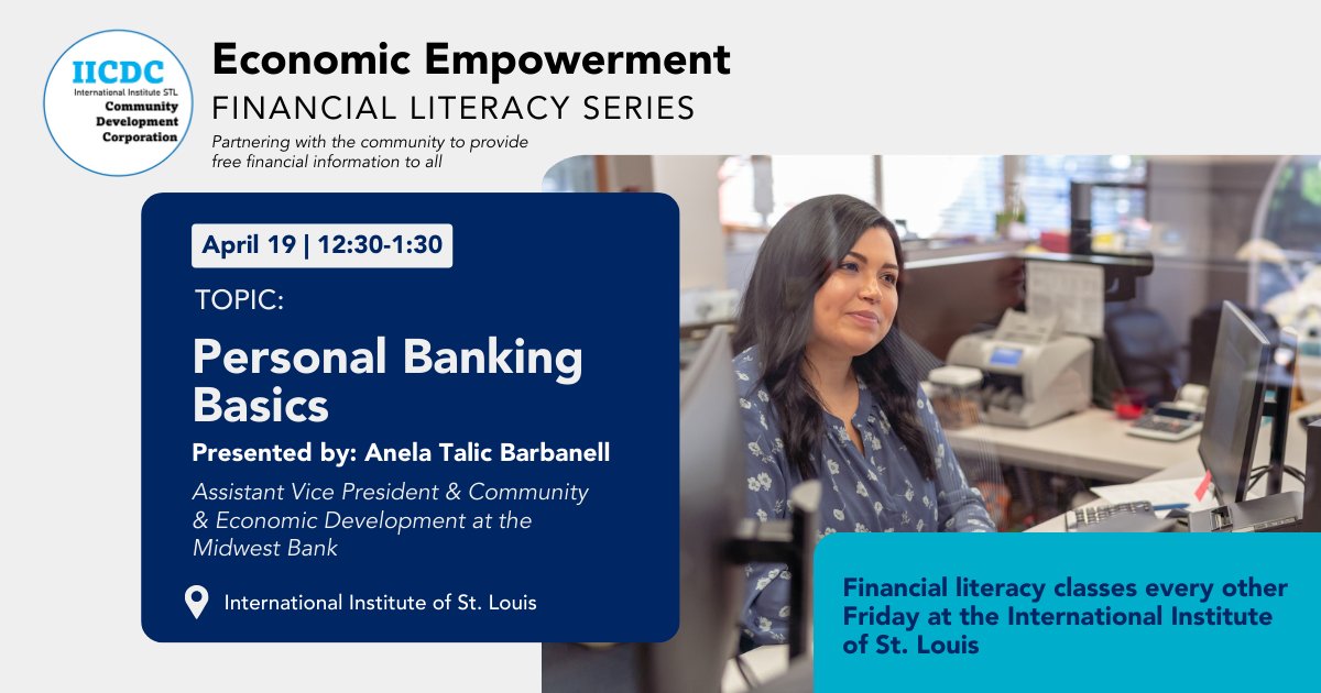 We're excited to share that the International Institute Community Development Corporation will host financial literacy sessions for clients and the public for the next few weeks. Join us on Friday to learn more about banking basics.