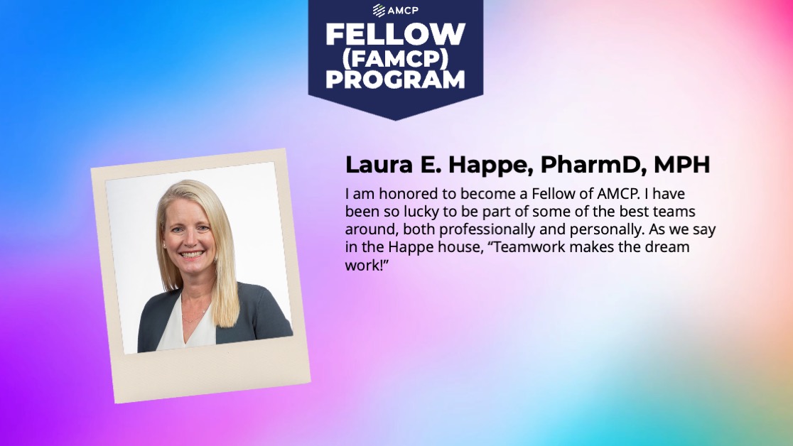 Congratulations to Laura Happe on earning the Fellow of AMCP Award. #AMCP2024 #AMCPAwards