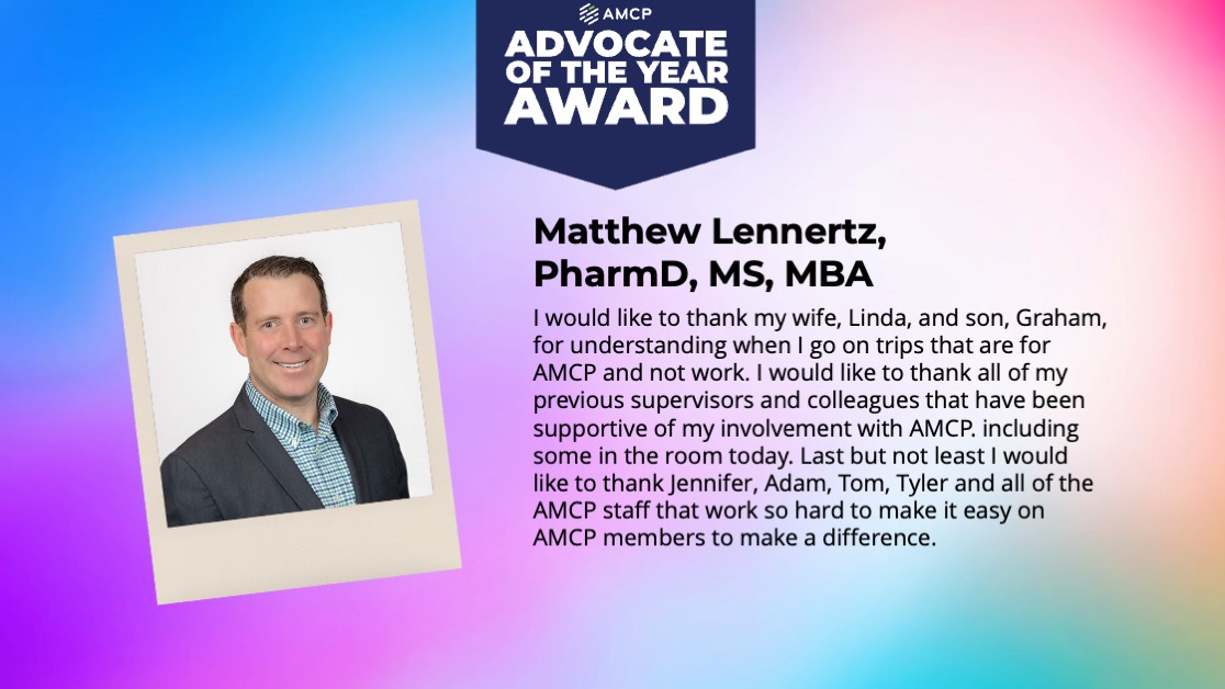 Congratulations to Matthew Lennertz, PharmD, MS, MBA, for earning the Advocate of the Year Award. #AMCP2024 #AMCPAwards
