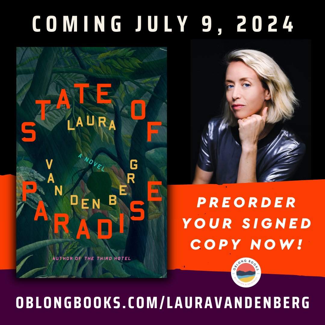 Preorder signed copies of @lmvandenberg's STATE OF PARADISE from @OblongBooks! bit.ly/4aBPuHq STATE OF PARADISE will be out in bookstores on 7/9.