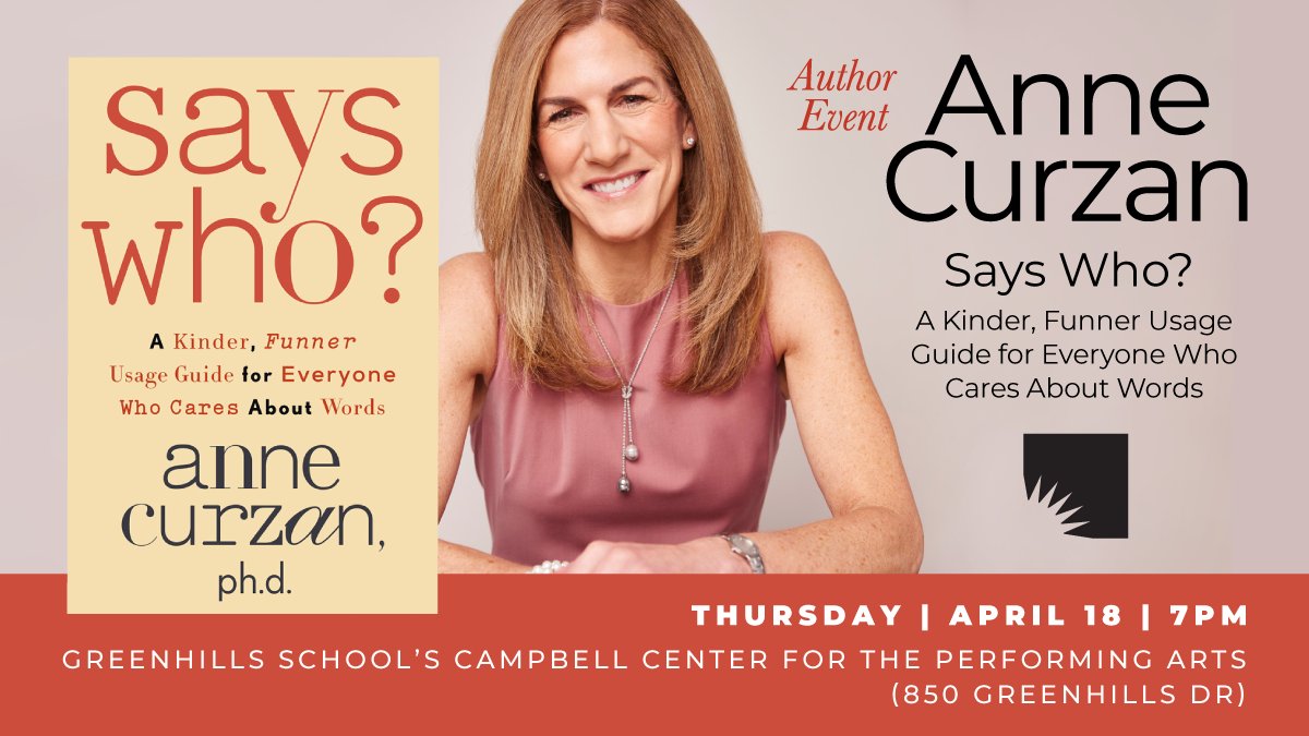 TONIGHT! Join us for the launch event of the eagerly awaited book 'Says Who?: A Kinder, Funner Usage Guide for Everyone Who Cares About Words', by acclaimed linguist, Anne Curzan! 7 pm at Greenhills School’s Campbell Center for the Performing Art aadl.org/node/626707