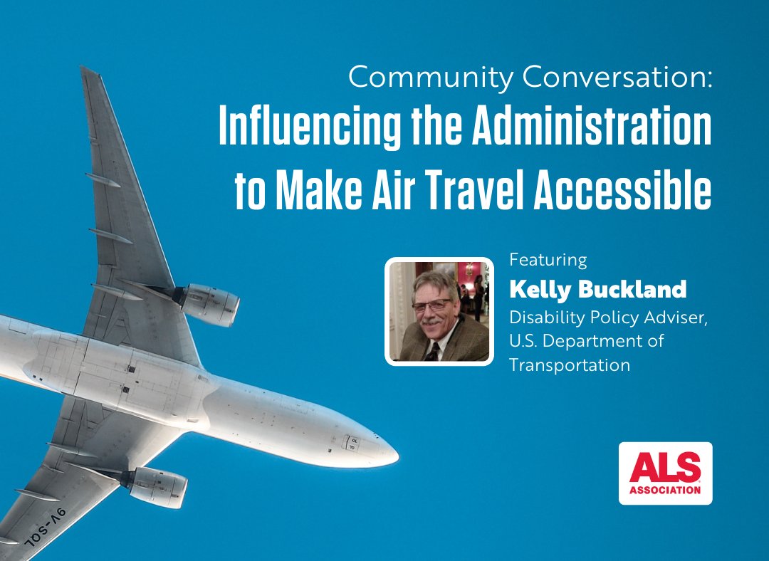 Join us on Tuesday, April 23 at 2pm ET for a community conversation on issues people with #ALS encounter during air travel featuring special guest Kelly Buckland, Disability Policy Adviser with the U.S. Department of Transportation: bit.ly/ALSAirTravelWe…