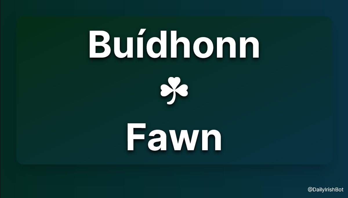 Colour of the Day

Gaeilge: Buídhonn

English: Fawn

#Gaeilge #100DaysofGaeilge #365DaysofGaeilge #Irish #IrishLanguage