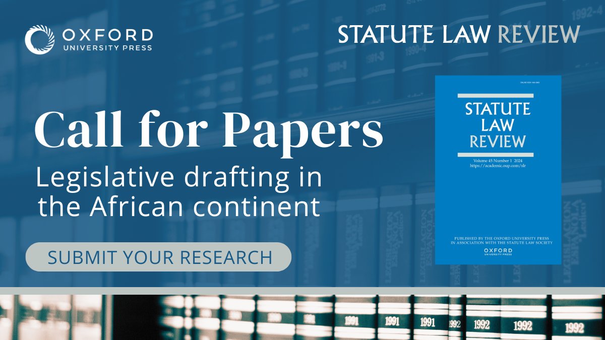 Submit your work to Statute Law Review's newest call for papers! The journal is currently seeking contributions addressing aspects of legislative effectiveness and regulatory efficacy in Africa. Deadline May 31: oxford.ly/4aCdw4q