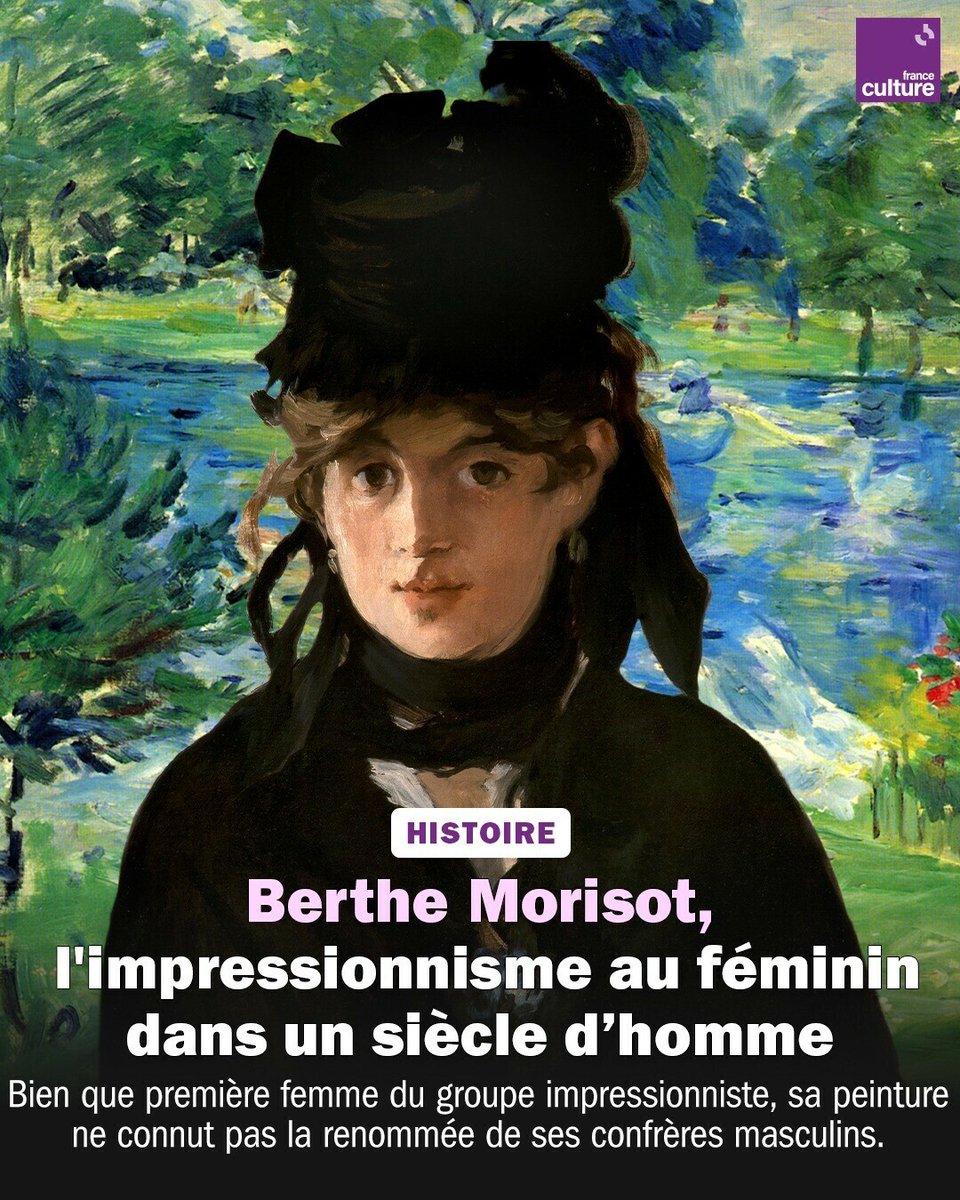 Au même titre que ses amis Degas, Renoir, Monet, Berthe Morisot fait partie des membres fondateurs du mouvement impressionniste. Pourtant, à sa mort en 1895, son certificat de décès indique : 'Sans profession'. ➡️ l.franceculture.fr/lsx