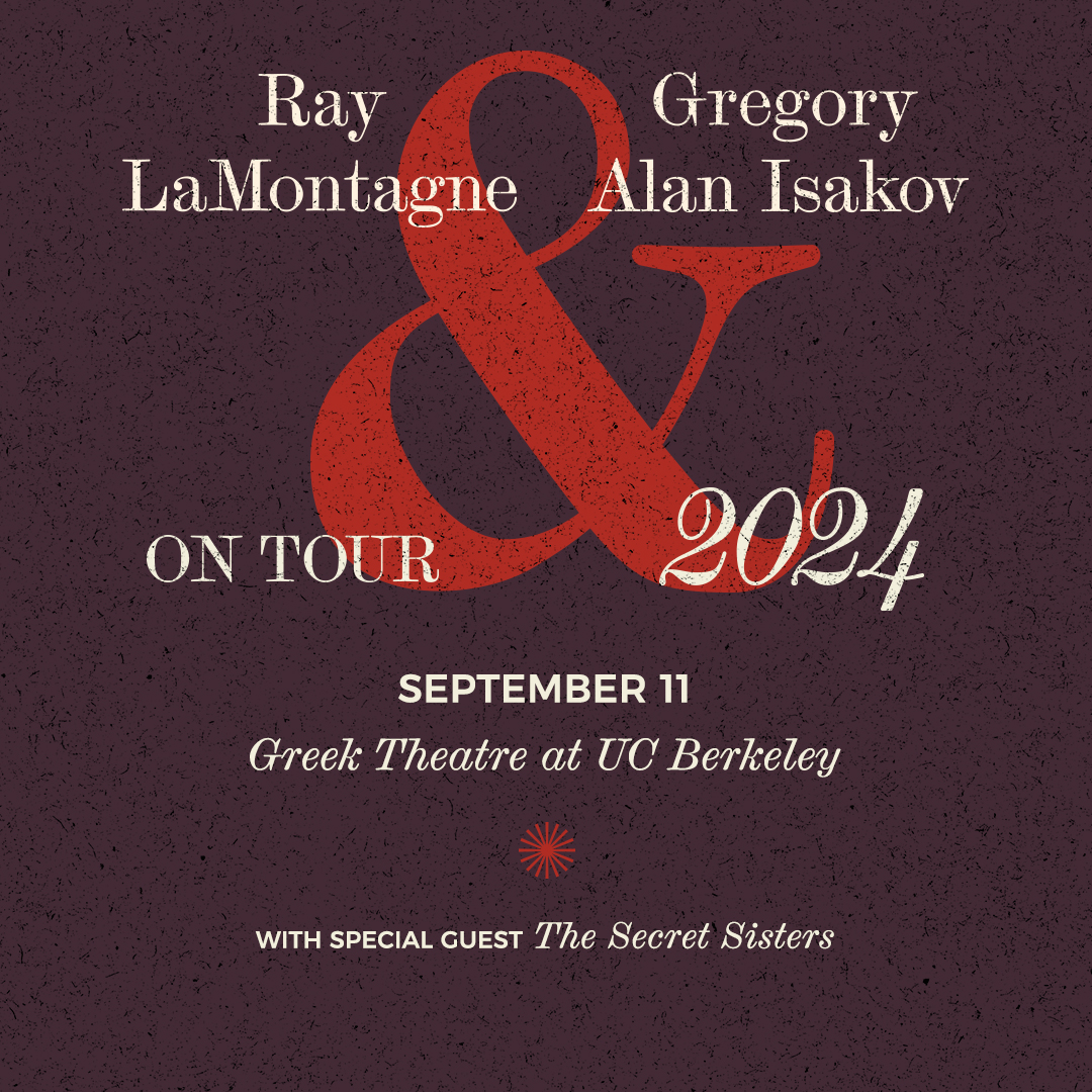 Just Announced 🍂 @RayLaMontagne & @GregoryAIsakov are bringing their co-headline tour to Berkeley on 9/11 with special guest @thesecretsister 🧣 Presale begins Thursday, 4/25 at 10am with pass = surprises 🔆 🎟: Tickets on sale Friday, 4/26 at 10am! ℹ️: bit.ly/4aE0hko