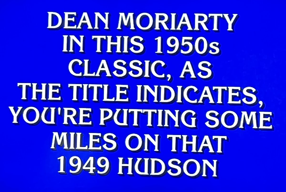 So sad that no one knew the answer to this @Jeopardy clue. I had a copy of this #book in my back pocket when I hitchhiked to the Jack Kerouac School of Disembodied Poetics in the 1970's.