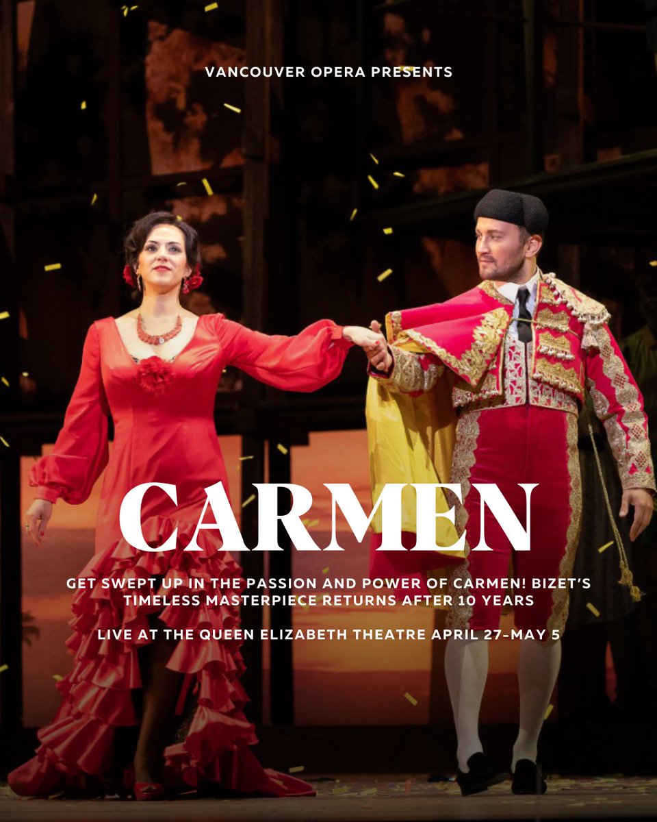 Passions are heating up for @VancouverOpera’s Carmen! Bizet’s timeless masterpiece returns after 10 years, and the stage is set for passion, drama, and worldclass talent with a lush, grand-scale production April 27-May 5 at the Queen Elizabeth Theatre 🎟️ vancouveropera.ca/whats-on/carme…