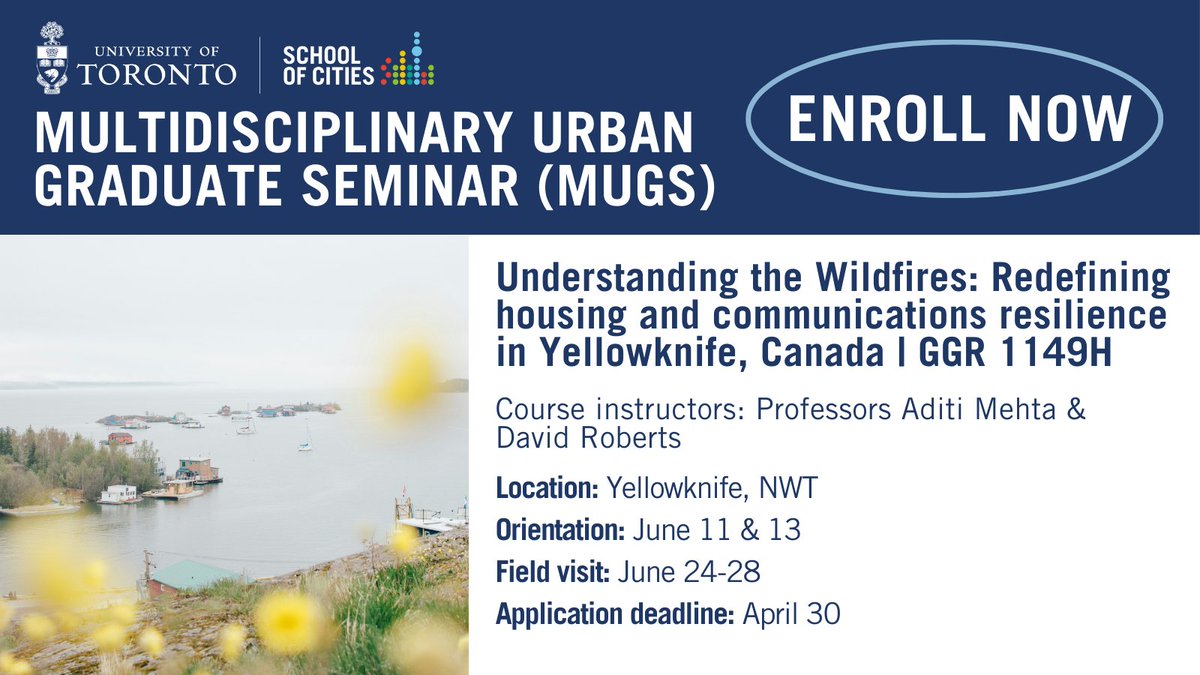 Grad students @UofT: Apply now for our intensive summer course on understanding the wildfires + redefining housing & communication resilience in Canada's north (GGR1149H). Taught on site in Yellowknife, most expenses paid. Spaces limited. Apply by Apr. 30: schoolofcities.utoronto.ca/learning-sofc/…