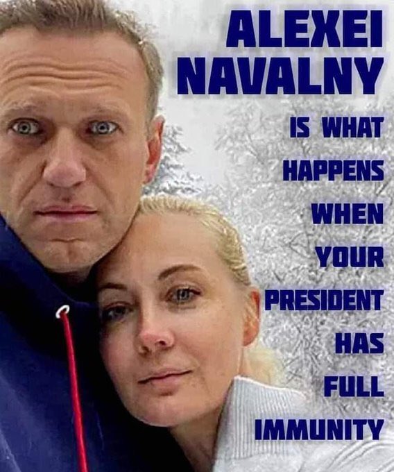 Navalny If Presidents get immunity from the SCOTUS Then please listen to them Mr. President